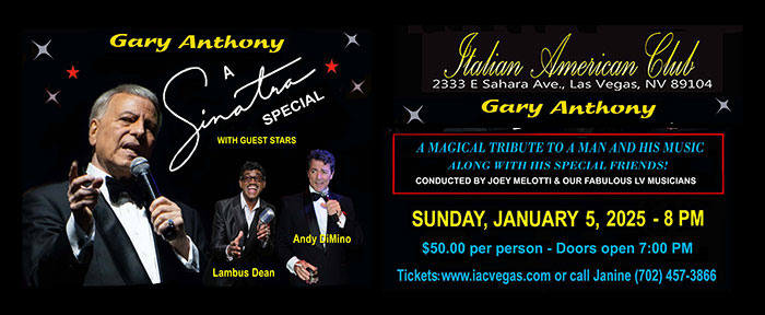 Gary Anthony 

Lambus Dean Andy DiMino

A magical tribute to a MAN AND HIS MUSIC
Along with his special friends!! 