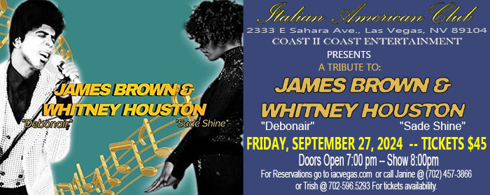 Coast II Coast Entertainment 

JANES BROWN
& 
WHITNEY HOUSTON 

"Debonair" "SADE SHINE"