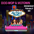 Las Vegas Bellas
Doo-Wop & Motown